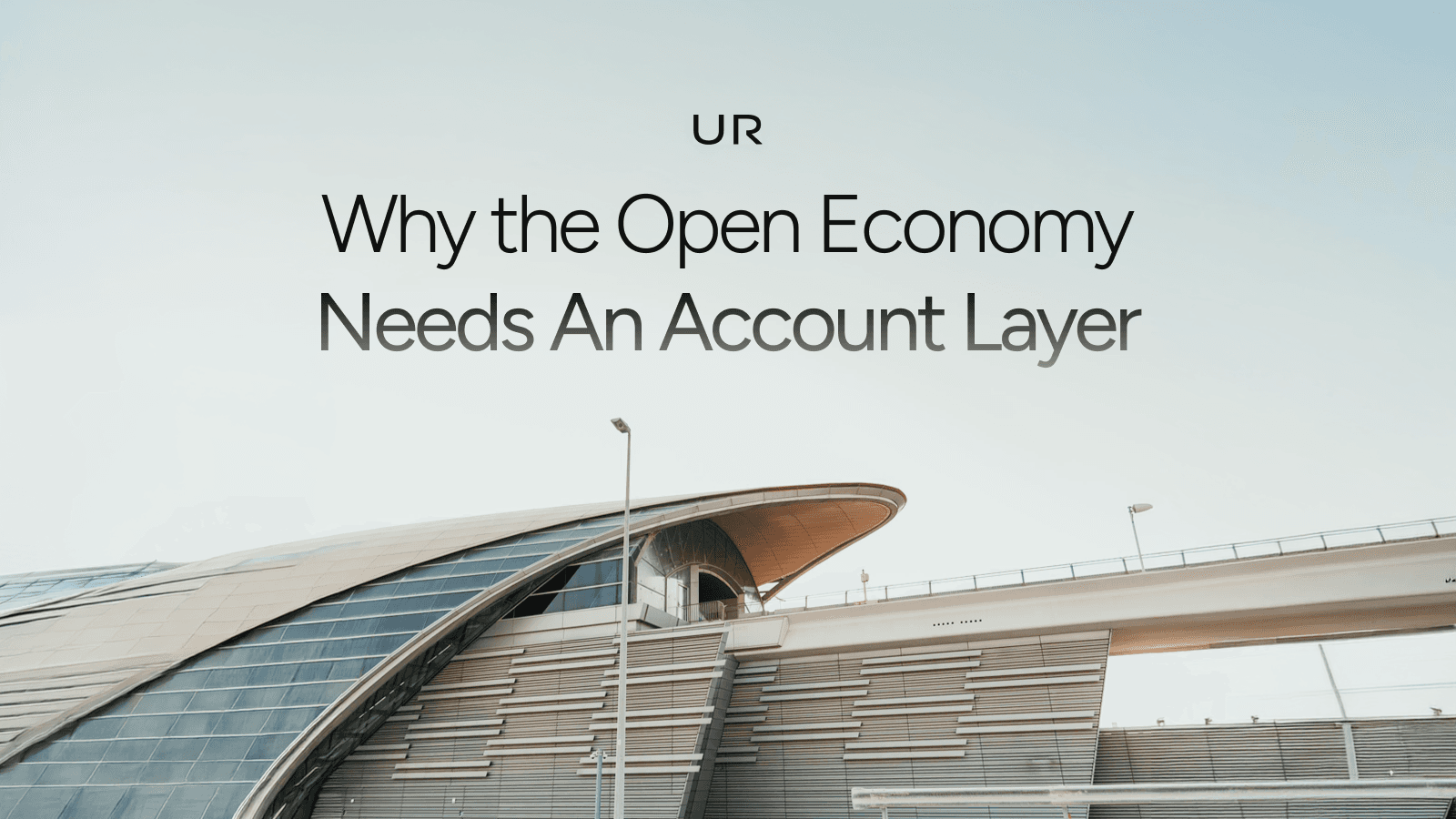 The Account Layer — Why the Open Economy Needs One